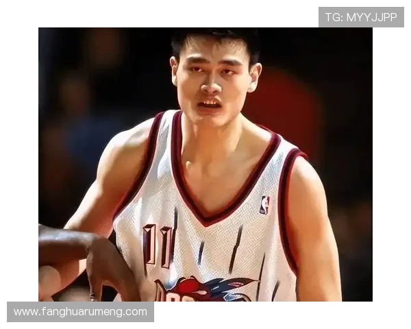 青春三十载热血不熄以姚明为核心见证中国篮球崛起与辉煌历程